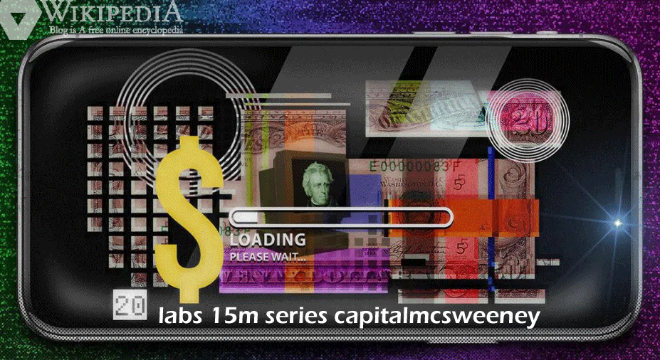 labs 15m series capitalmcsweeney